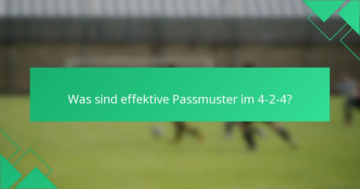 Was sind effektive Passmuster im 4-2-4?